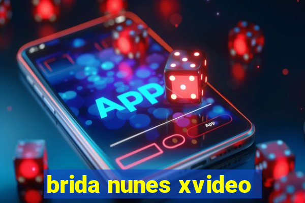 brida nunes xvideo